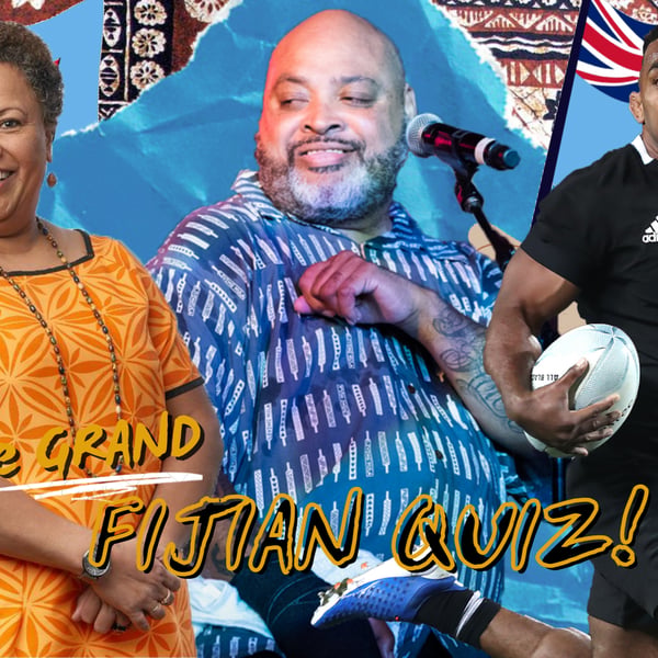 The Grand Fijian Quiz: How do you think you’ll do?