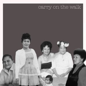 Carry on the Walk cover. Photo: Supplied
