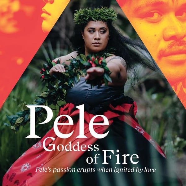 Dance theatre production of Hawaii mythological figure Pele: Goddess of Fire coming to Auckland