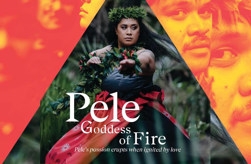 Dance theatre production of Hawaii mythological figure Pele: Goddess of Fire coming to Auckland