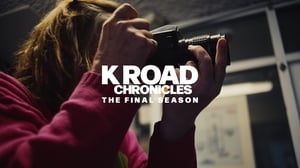 K Road Chronicles – The Final Season | Official Trailer