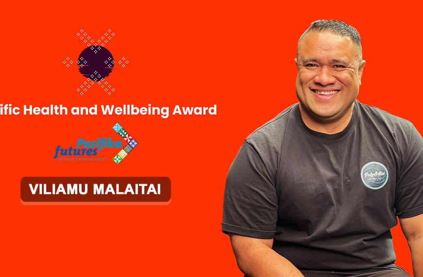 Meet Pacific Health & Wellbeing Award Winner Viliamu Malaitai |…