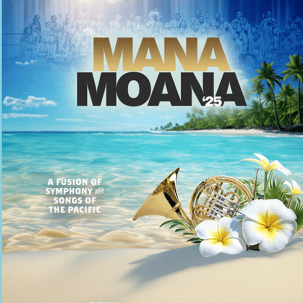 Mana Moana Symphony of Songs from the Pacific is back