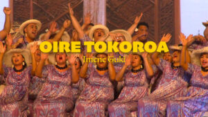 Te Maeva Nui NZ 2023: Oire Tokoroa – Imene Tuki performance